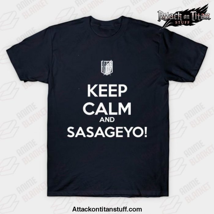 keep calm and sasageyo t shirt navy blue s 414 - Attack On Titan Merch